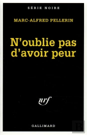 N'Oublie Pas D'Avoir Peur