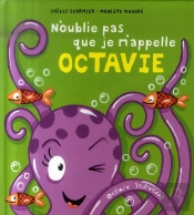 N'Oublie Pas Que Je M'Appelle Octavie