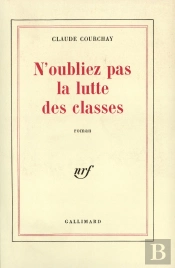 N'Oubliez Pas La Lutte Des Classes