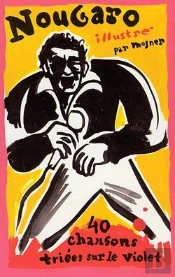Nougaro Illustré : 40 Chansons Triées Sur Le Violet