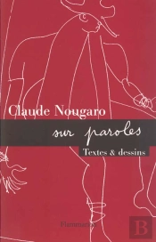 Nougaro Sur Paroles : Textes Et Dessins