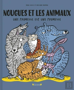 Bertrand.pt - Nougues Et Les Animaux : Une Promesse Est Une Promesse