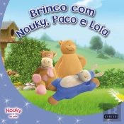 Nouky & Seus Amigos - Brinco com Nouky, Paco e Lola