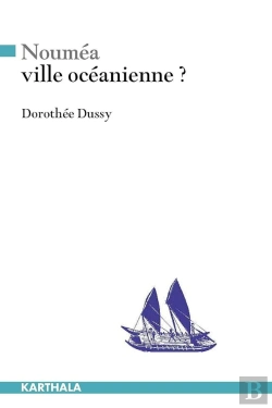 Bertrand.pt - Nouméa, Ville Océanienne ? S'Approprier La Ville