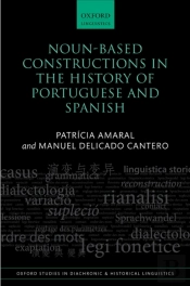 Noun-Based Constructions In The History Of Portuguese And Spanish