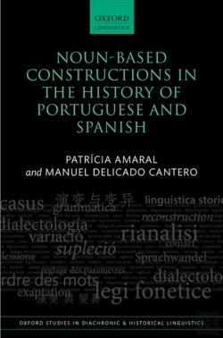 Bertrand.pt - Noun-Based Constructions In The History Of Portuguese And Spanish