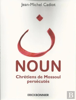 Bertrand.pt - Noun, Chretiens De Mossoul Persecutes