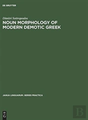 Noun Morphology Of Modern Demotic Greek