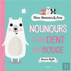 Bertrand.pt - Nounours A Une Dent Qui Bouge (Coll. Flora, Nounours Et Arno)