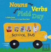 Nouns And Verbs Have A Field Day