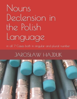 Bertrand.pt - Nouns Declension In The Polish Language
