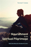 Nourishment For The Spiritual Pilgrimage