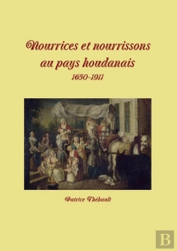 Bertrand.pt - Nourrices Et Nourrissons Du Pays Houdanais