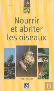 Nourrir Et Abriter Les Oiseaux