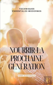 Nourrir La Prochaine Generation