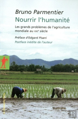 Bertrand.pt - Nourrir L'Humanité ; Les Grands Problèmes De L'Agriculture Mondiale Au Xxi Siècle