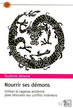 Bertrand.pt - Nourrir Ses Demons ; Utilisez La Sagesse Ancienne Pour Résoudre Vos Conflits Intérieurs