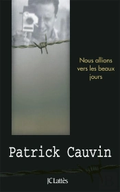 Nous Allions Vers Les Beaux Jours