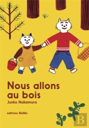 Nous Allons Au Bois