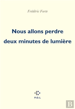Bertrand.pt - Nous Allons Perdre Deux Minutes De Lumière