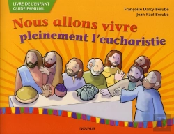 Bertrand.pt - Nous Allons Pleinement Vivre L'Eucharistie ; Enfant