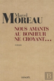 Nous, Amants Au Bonheur Ne Croyant