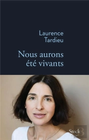 Nous Aurons Ete Vivants