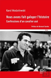Nous Avons Fait Galoper L'Histoire