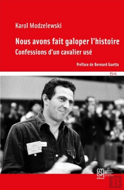 Bertrand.pt - Nous Avons Fait Galoper L'Histoire