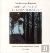 Nous Avons Tue Le Chien Teigneux