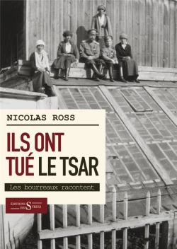 Bertrand.pt - Nous Avons Tue Le Tsar Les Bourreaux Racontent