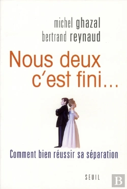 Bertrand.pt - Nous Deux C'Est Fini... Comment Bien Réussir Sa Séparation