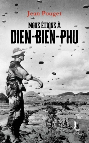 Nous Étions À Dien-Bien-Phu