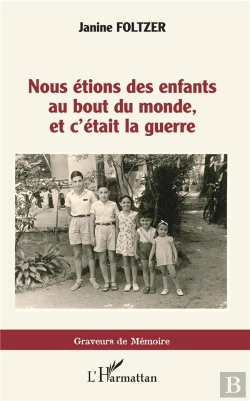 Bertrand.pt - Nous Étions Des Enfants Au Bout Du Monde, Et C'Était La Guerre