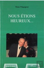 Nous Etions Heureux...