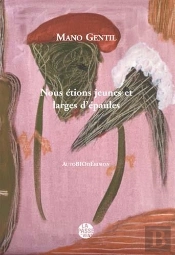 Nous Etions Jeunes Et Larges D'Epaules