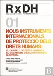 Nous Instruments Internacionals De Protecció Dels Drets Humans: El Consell De Drets Humans I El Meca