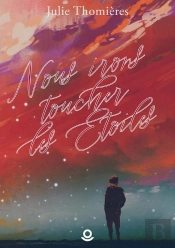 Nous Irons Toucher Les Etoiles