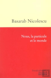 Nous La Particule Et Le Monde