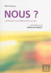 Nous ? L'Aspiration À La Communauté Et Les Arts