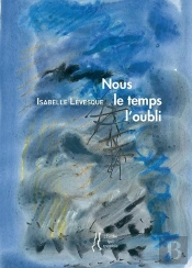 Nous Le Temps L'Oubli