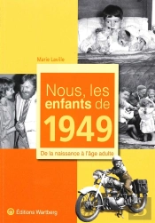 nous, les enfants de 1949