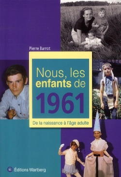 Bertrand.pt - Nous, Les Enfants De 1961