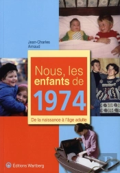 Nous, Les Enfants De 1974