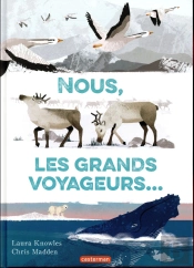 Nous, Les Grands Voyageurs...