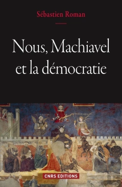 Bertrand.pt - Nous, Machiavel Et La Démocratie