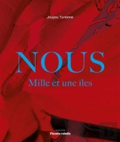 Nous : Mille Et Une Îles