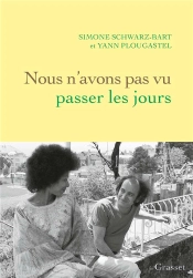 Nous N'Avons Pas Vu Passer Les Jours - Recit