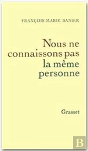 Nous Ne Connaissons Pas La Même Personne