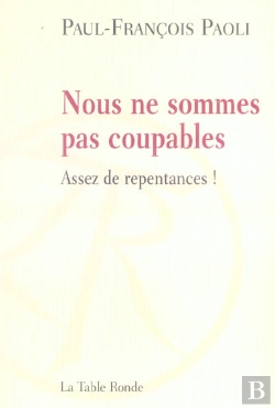 Bertrand.pt - Nous Ne Sommes Pas Coupables ; Assez De Repentances